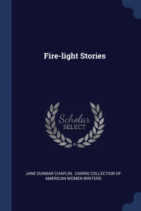 FIRE-LIGHT STORIES