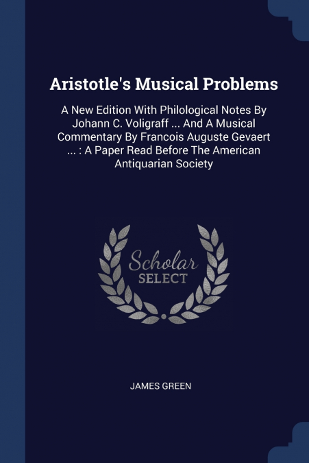 ARISTOTLE?S MUSICAL PROBLEMS