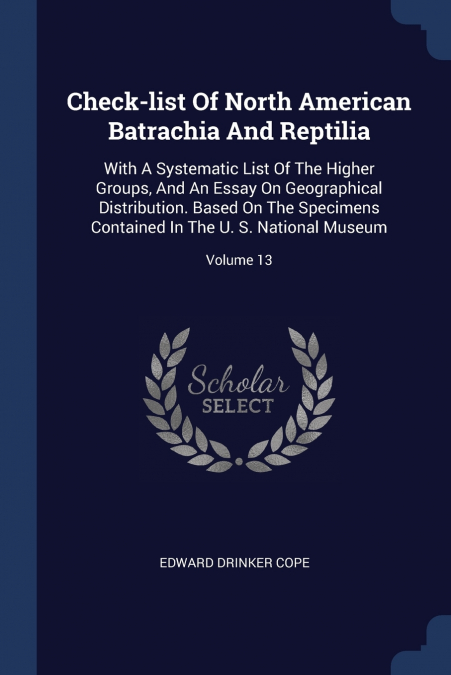 CHECK-LIST OF NORTH AMERICAN BATRACHIA AND REPTILIA