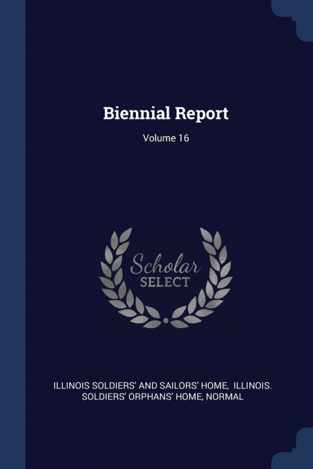 BIENNIAL REPORT, VOLUME 16