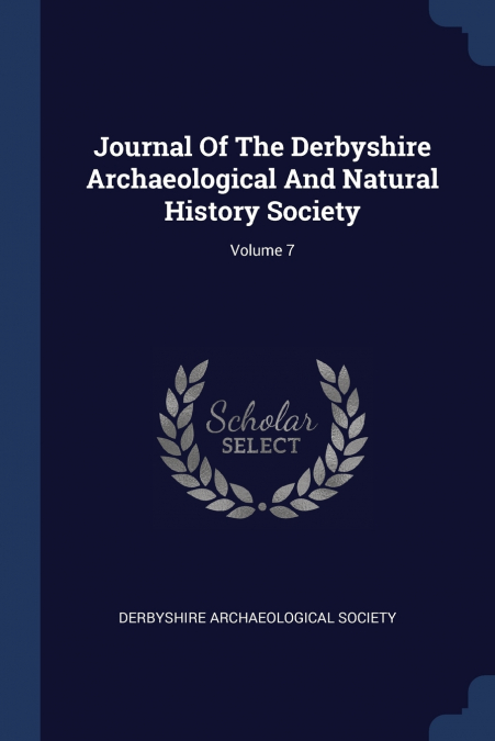 JOURNAL OF THE DERBYSHIRE ARCHAEOLOGICAL AND NATURAL HISTORY