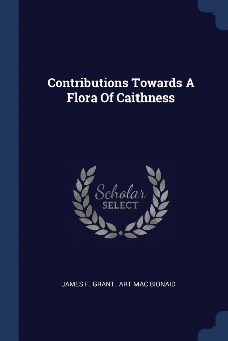 CONTRIBUTIONS TOWARDS A FLORA OF CAITHNESS