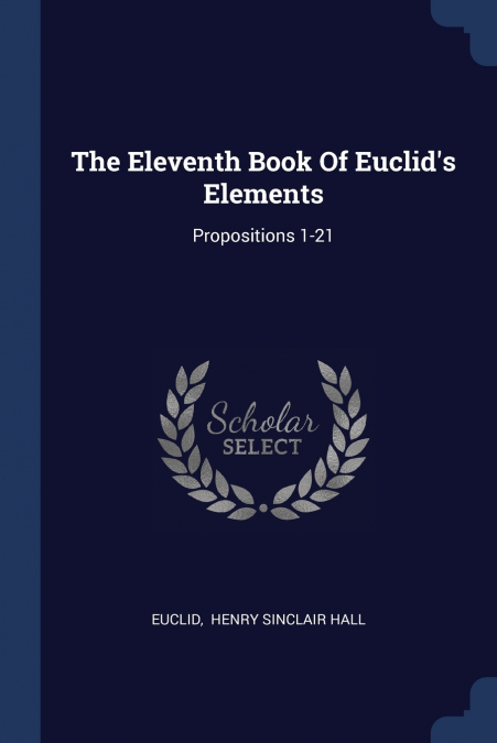 THE ELEVENTH BOOK OF EUCLID?S ELEMENTS