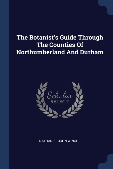 THE FLORA OF NORTHUMBERLAND AND DURHAM
