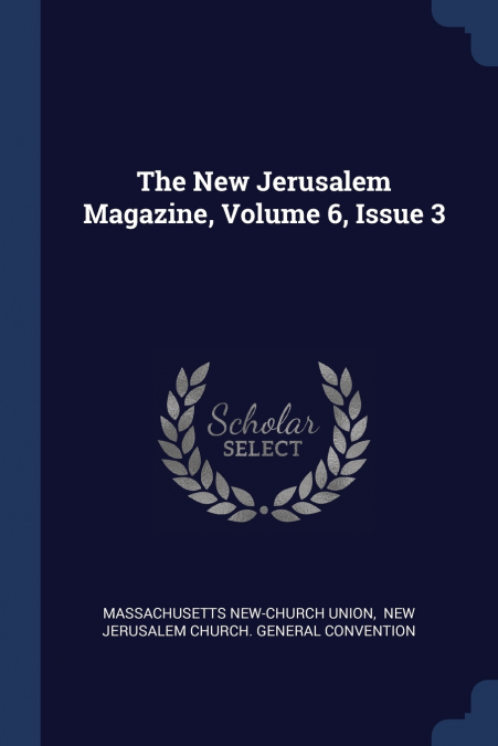 THE NEW JERUSALEM MAGAZINE, VOLUME 6, ISSUE 1