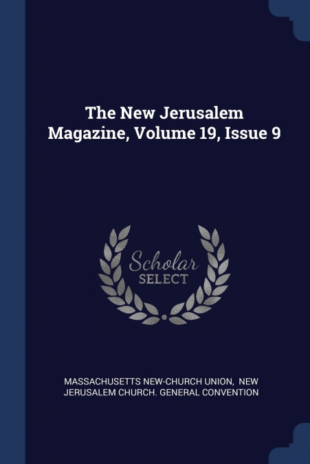 THE NEW JERUSALEM MAGAZINE, VOLUME 19, ISSUE 9