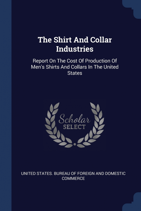 THE SHIRT AND COLLAR INDUSTRIES