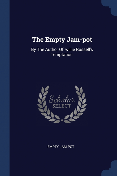 THE EMPTY JAM-POT