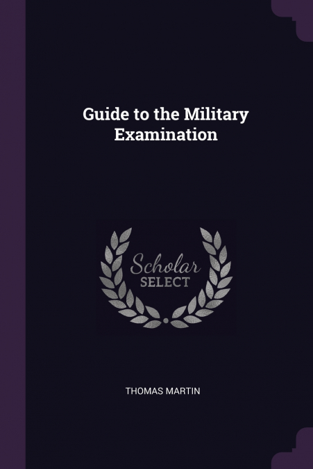 GUIDE TO THE MILITARY EXAMINATION