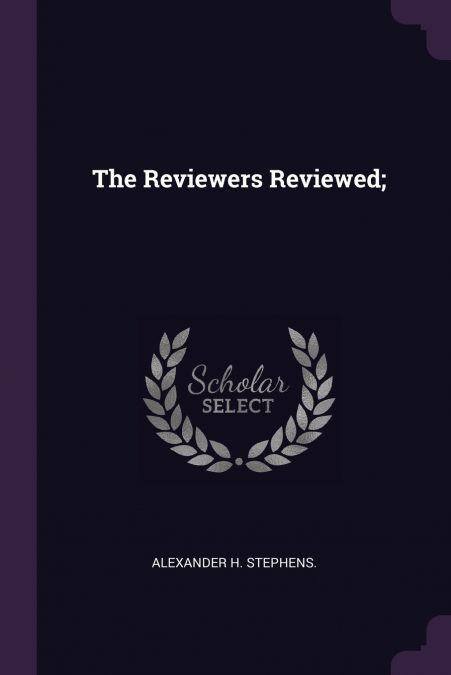 THE REVIEWERS REVIEWED,