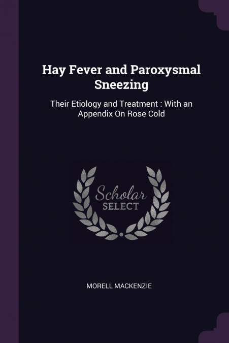HAY FEVER AND PAROXYSMAL SNEEZING