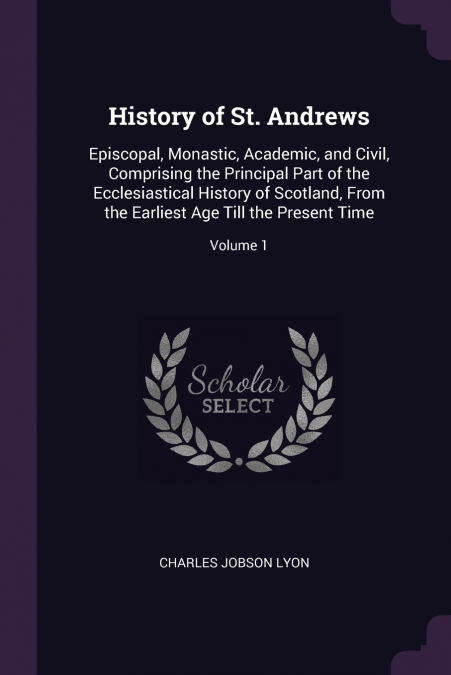HISTORY OF ST. ANDREWS