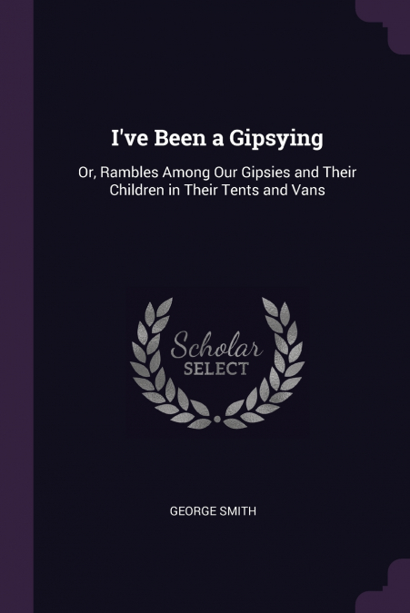 I?VE BEEN A GIPSYING