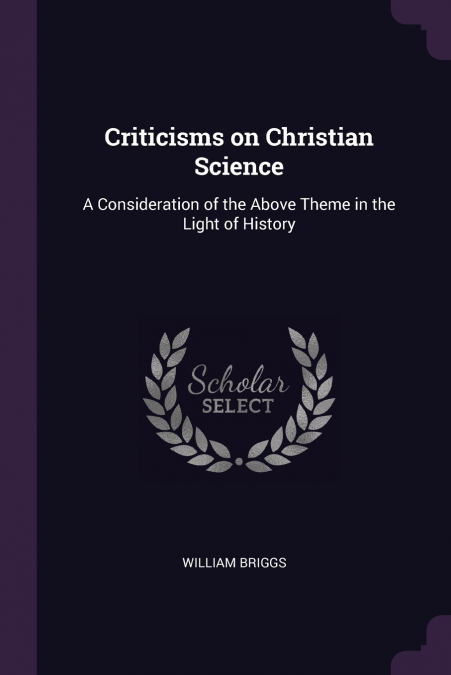 CRITICISMS ON CHRISTIAN SCIENCE