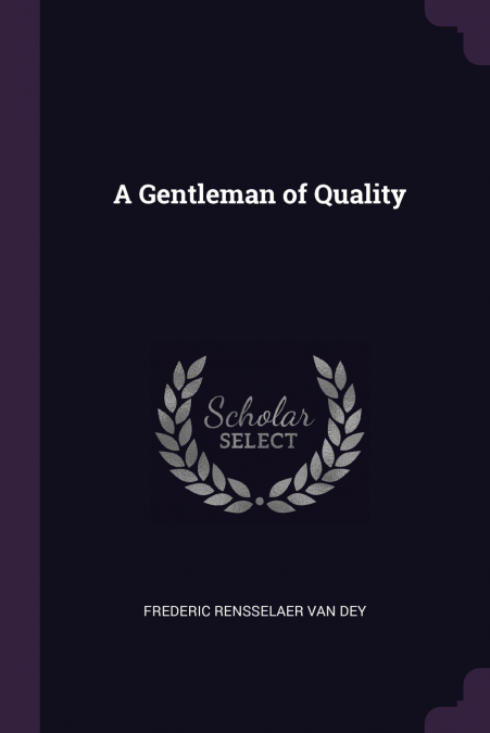 A GENTLEMAN OF QUALITY
