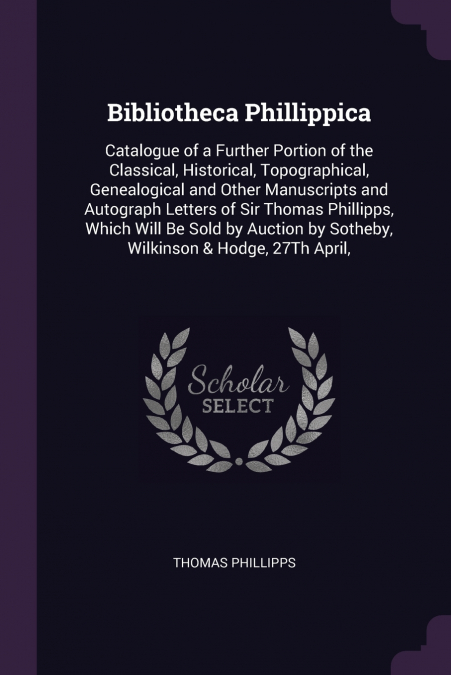 BIBLIOTHECA PHILLIPPICA
