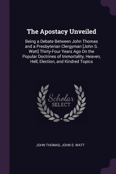 THE APOSTACY UNVEILED