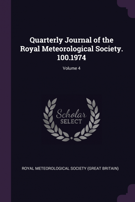 QUARTERLY JOURNAL OF THE ROYAL METEOROLOGICAL SOCIETY. 100.1