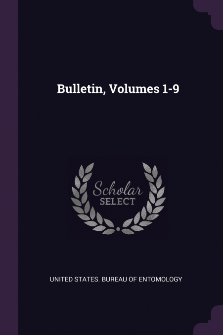 BULLETIN, VOLUMES 1-9