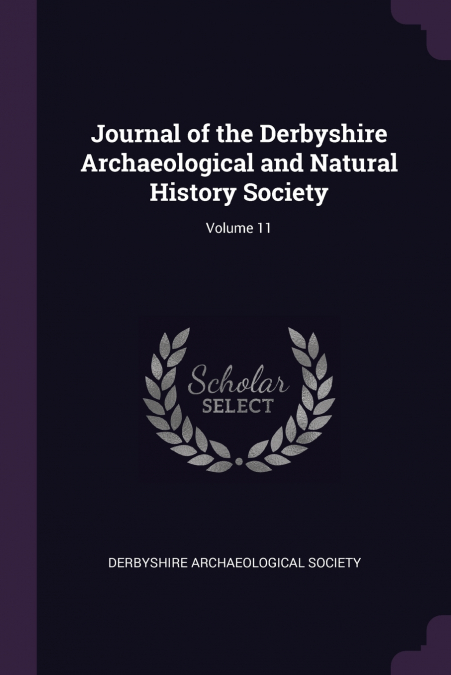 JOURNAL OF THE DERBYSHIRE ARCHAEOLOGICAL AND NATURAL HISTORY