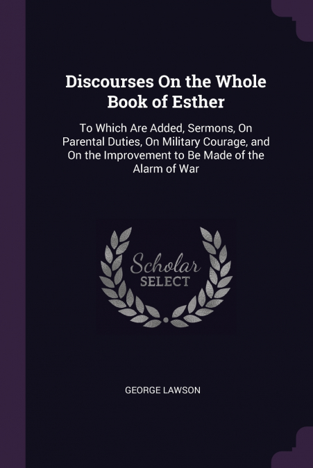 DISCOURSES ON THE WHOLE BOOK OF ESTHER
