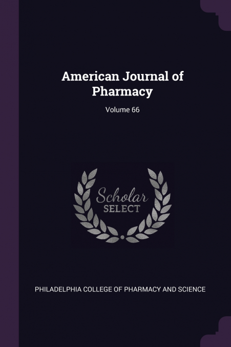 AMERICAN JOURNAL OF PHARMACY, VOLUME 84