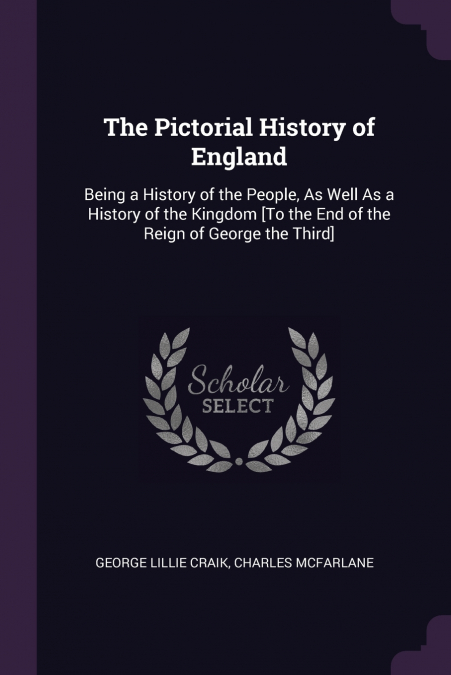 THE PICTORIAL HISTORY OF ENGLAND