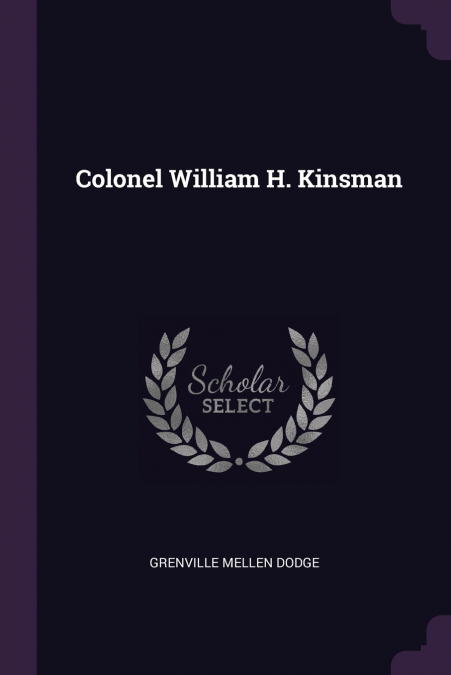 COLONEL WILLIAM H. KINSMAN