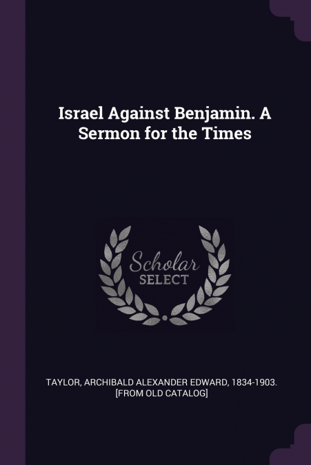 ISRAEL AGAINST BENJAMIN. A SERMON FOR THE TIMES