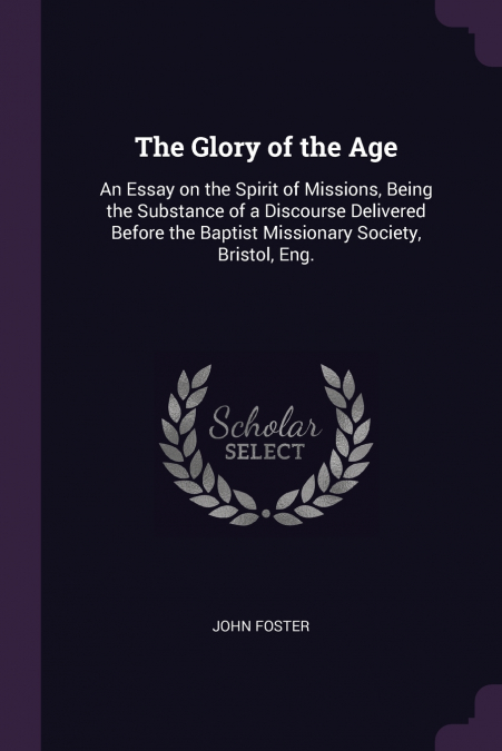 THE GLORY OF THE AGE