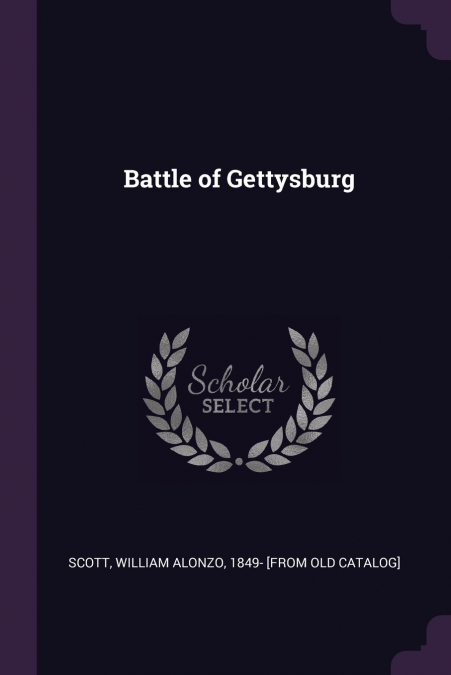 BATTLE OF GETTYSBURG
