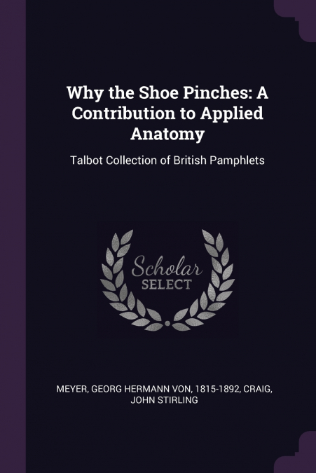 WHY THE SHOE PINCHES