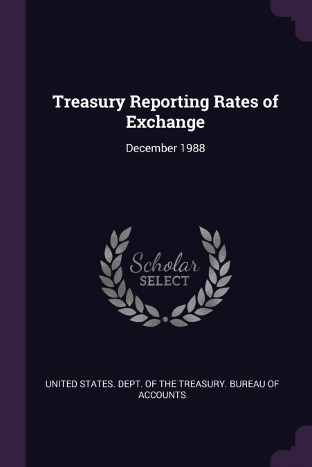 TREASURY REPORTING RATES OF EXCHANGE