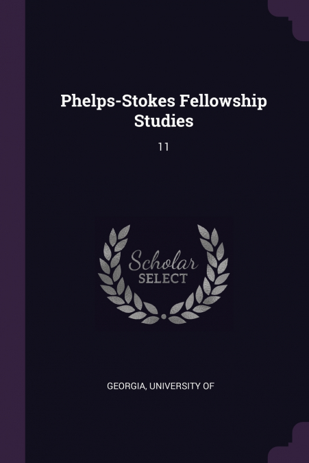 PHELPS-STOKES FELLOWSHIP STUDIES