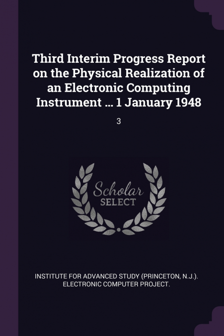 THIRD INTERIM PROGRESS REPORT ON THE PHYSICAL REALIZATION OF