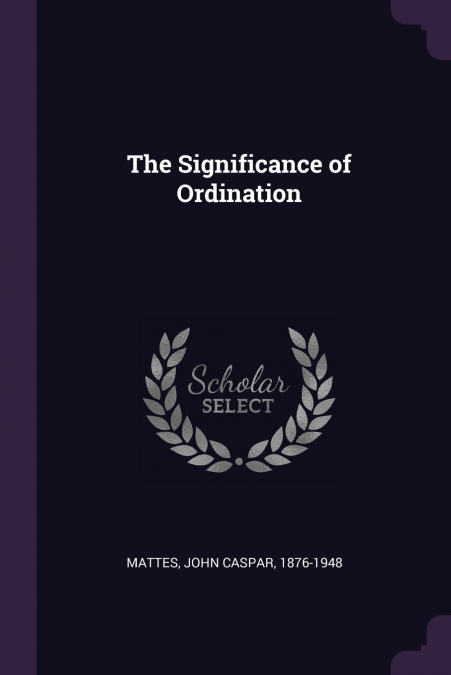 THE SIGNIFICANCE OF ORDINATION