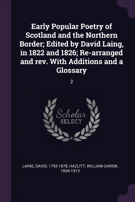 EARLY POPULAR POETRY OF SCOTLAND AND THE NORTHERN BORDER, ED