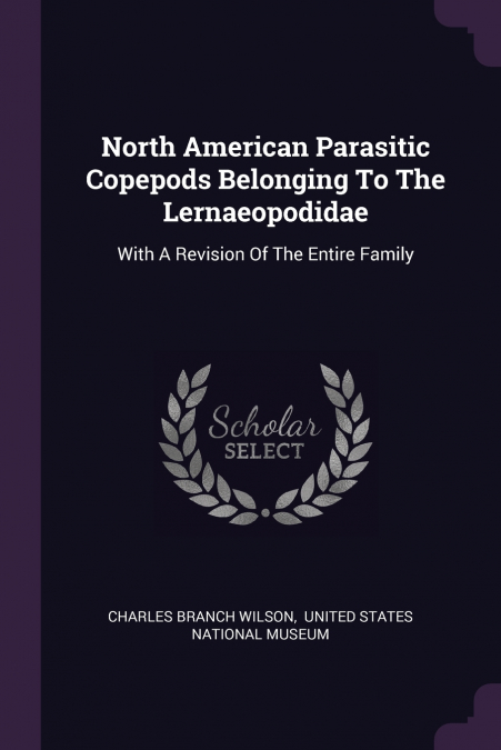 NORTH AMERICAN PARASITIC COPEPODS BELONGING TO THE LERNAEOPO