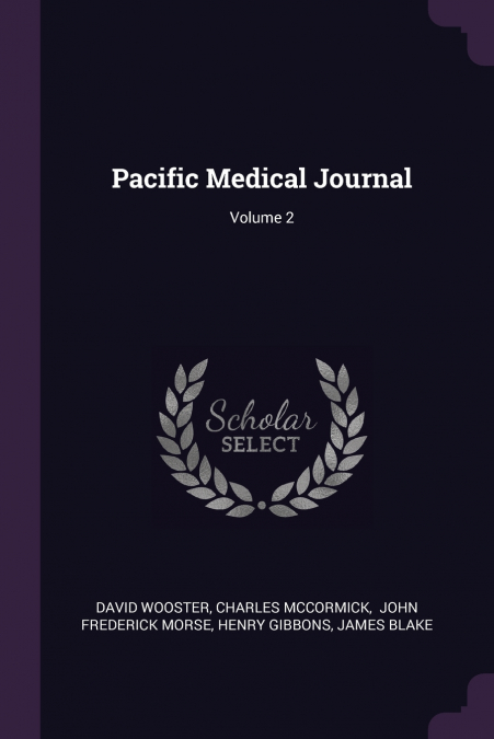 PACIFIC MEDICAL JOURNAL, VOLUME 2