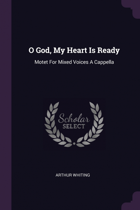 O GOD, MY HEART IS READY