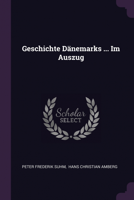 GESCHICHTE DANEMARKS ... IM AUSZUG