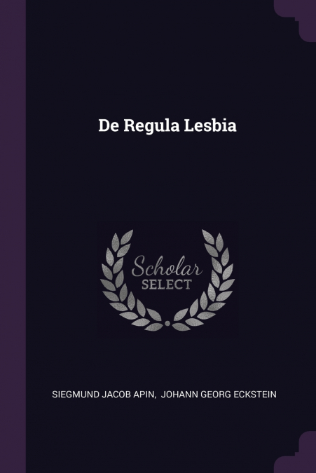 DE REGULA LESBIA