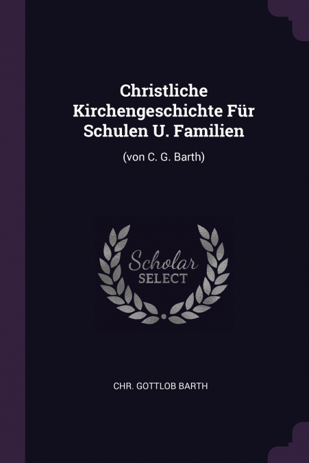 CHRISTLICHE KIRCHENGESCHICHTE FUR SCHULEN U. FAMILIEN