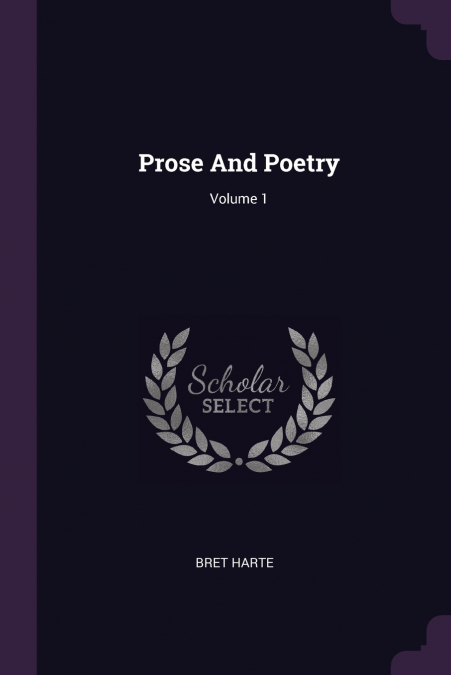PROSE AND POETRY, VOLUME 1