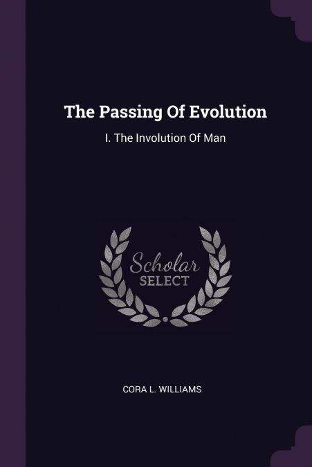 THE PASSING OF EVOLUTION