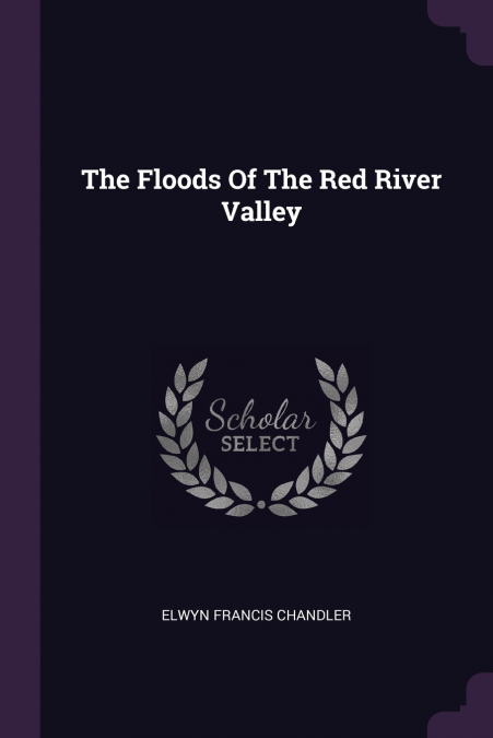 THE FLOODS OF THE RED RIVER VALLEY