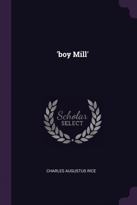 ?BOY MILL?