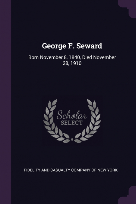 GEORGE F. SEWARD