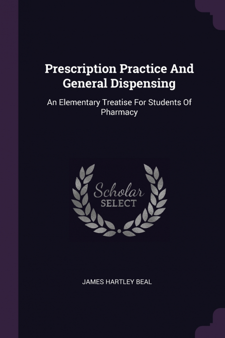 ELEMENTARY PRINCIPLES OF THE THEORY AND PRACTICE OF PHARMACY