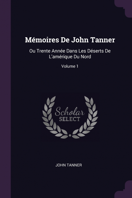 MEMOIRES DE JOHN TANNER
